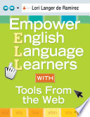 Empower English language learners with tools from the Web /