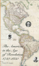 The Americas in the age of revolution, 1750-1850 /