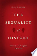 The sexuality of history : modernity and the sapphic, 1565-1830 /