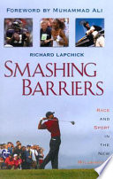 Smashing barriers : race and sport in the new millennium /