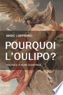 Pourquoi l'Oulipo ?