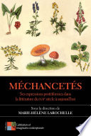 Méchancetés Ses Expressions Protéiformes Dans la Littérature du XVIIe Siècle à Aujourd'hui.