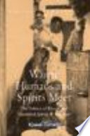 Where humans and spirits meet : the politics of rituals and identified spirits in Zanzibar /