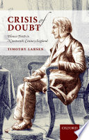 Crisis of doubt : honest faith in nineteenth-century England /