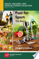 Fuel for sport : the basics /