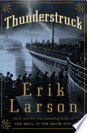 Thunderstruck / Erik Larson.