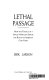 Lethal passage : how the travels of a single handgun expose the roots of America's gun crisis /