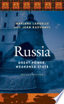 Russia : great power, weakened state / Marlene Laruelle ; Jean Radvanyi.