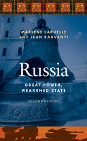Russia : great power, weakened state / Marlene Laruelle ; Jean Radvanyi