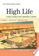 High Life Condo Living in the Suburban Century.