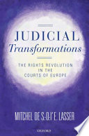 Judicial transformations : the rights revolution in the courts of Europe /