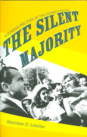 The silent majority : suburban politics in the Sunbelt South /