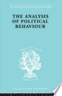The analysis of political behavior : an empirical approach
