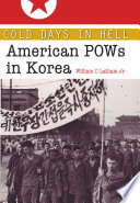 Cold days in hell American POWs in Korea /