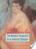 Breasts : the women's perspective on an American obsession /