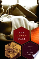 The honey wall /