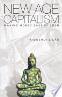 New age capitalism : making money east of Eden /