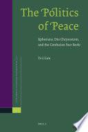 The politics of peace : Ephesians, Dio Chrysostom, and the Confucian Four books /