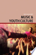 Music and youth culture /