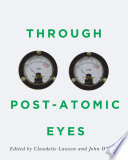 Through Post-Atomic Eyes