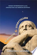 Scientists and storytellers feminist anthropologists and the construction of the American Southwest /