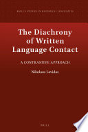 The diachrony of written language contact : a contrastive approach /