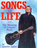 Songs of life : the meaning of country music /