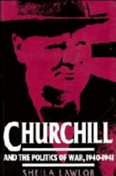 Churchill and the politics of war, 1940-1941 /