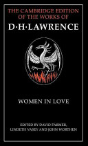 Women in love / D.H. Lawrence ; edited by David Farmer, Lindeth Vasey, and John Worthen.