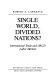Single world, divided nations? : international trade and OECD labor markets /