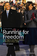 Running for freedom : civil rights and black politics in America since 1941 /