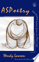 ASPoetry : illustrated poems from an aspie life / Wendy Lawson ; illustrated by Alice Blaes Calder.