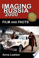 Imaging Russia 2000 : film and facts /