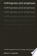 Nothingness and emptiness : a Buddhist engagement with the ontology of Jean-Paul Sartre /