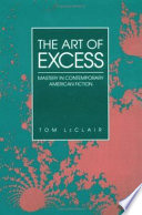 The art of excess : mastery in contemporary American fiction /