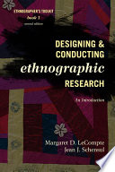 Designing & conducting ethnographic research an introduction / Margaret D. LeCompte and Jean J. Schensul.