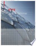 ETFE : technology and design / Annette LeCuyer.