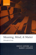 Meaning, mind, and matter : philosophical essays /