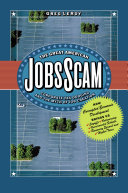 The great American jobs scam : corporate tax dodging and the myth of job creation / Greg LeRoy.