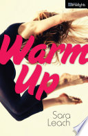 Warm up / Sara Leach.