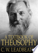 A textbook of theosophy /