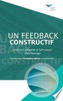 Feedback That Works How to Build and Deliver Your Message, Second Edition (French), 2nd Edition /