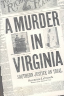 A murder in Virginia : Southern justice on trial /