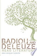 Badiou and Deleuze read literature /