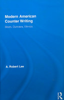 Modern American counter writing : Beats, outriders, ethnics / A. Robert Lee.