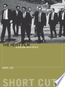 The heist film : stealing with style /