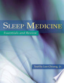 Sleep medicine : essentials and review /