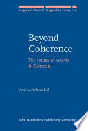 Beyond coherence : the syntax of opacity in german.