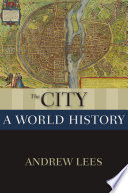 The city : a world history /