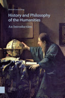 History and philosophy of the humanities : an introduction / Michiel Leezenberg.